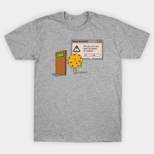 Would You Like To Remove Cookies? T-Shirt